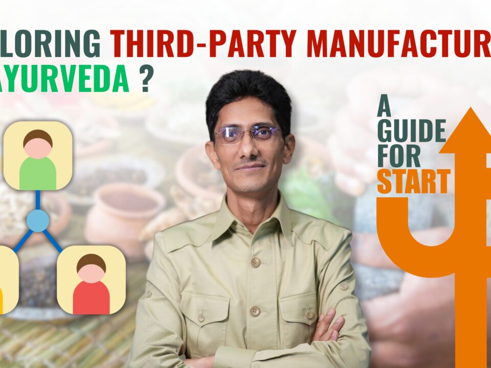 Third-Party Manufacturing in Ayurveda